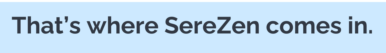 SereZen